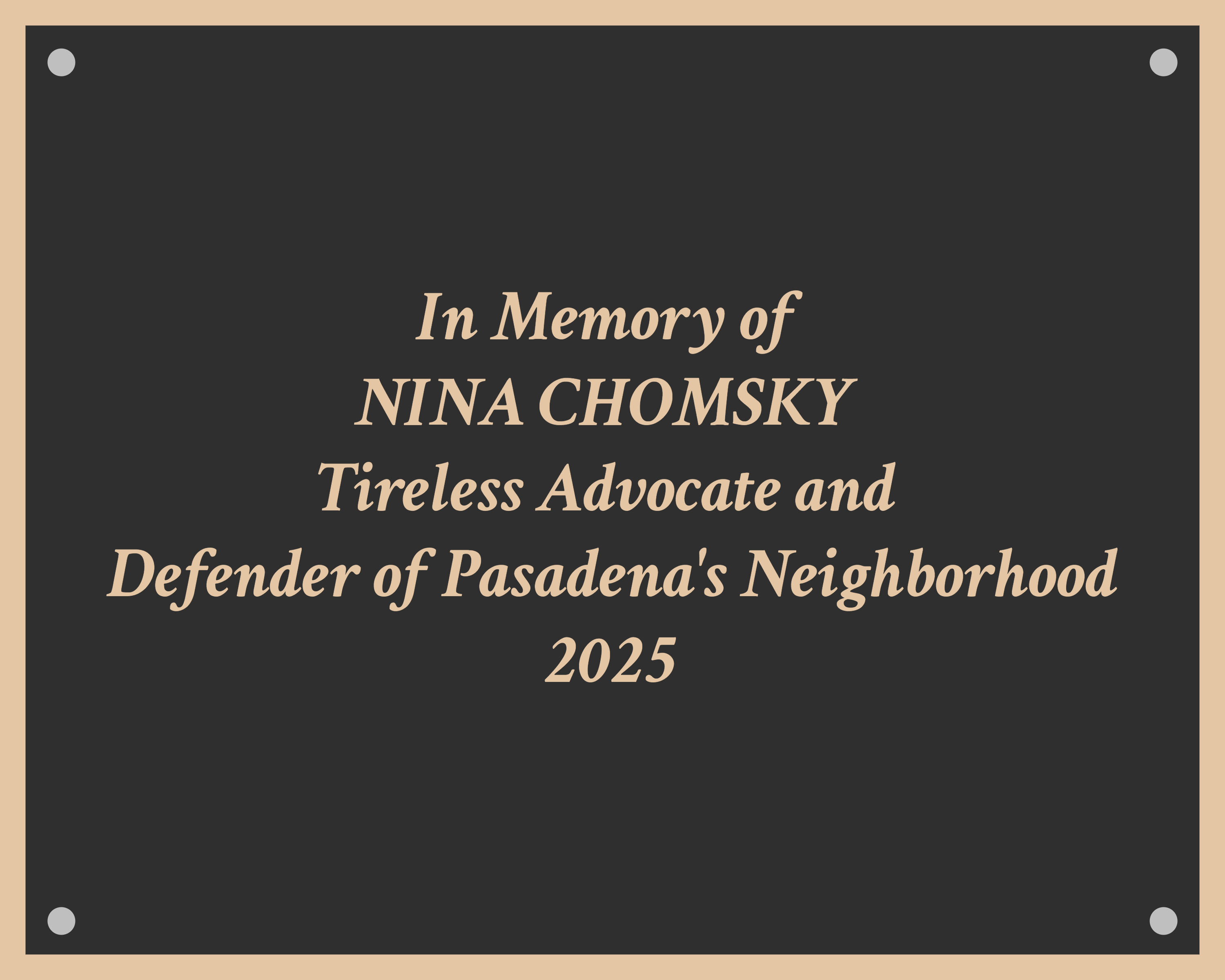 Memorial plaque for Nina Chomsky with text about her contributions to Pasadena's neighborhood.