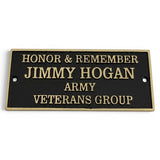A rectangular black metal commemorative plaque with raised gold lettering that reads 'HONOR & REMEMBER JIMMY HOGAN ARMY VETERANS GROUP', shown on a plain white background.